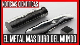 Noticias Cientificas Crean el metal más resistente del mundo