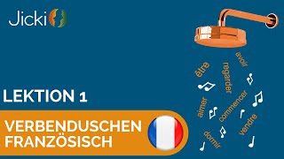 🇫🇷 Französische Verben - Die wichtigsten Französischen Verben konjugieren lernen (Lektion 1)