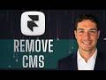 How to Remove CMS from Framer [2026 Guide]