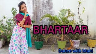 Bhartaar| Gori Re Bhartar Tera Ayea | Sumit Goswami| New Haryanvi DJ song | Dance cover by Mahi Raj