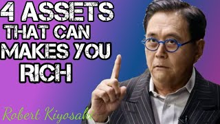 BEST ASSETS THAT CAN MAKE YOU RICH QUICKLY BY ROBERT KIYOSAKI
