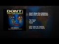 don t stop the children feat. irie love u0026 notch