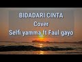 Bidadari cinta - cover by selfi yamma ft  faul gayo || laguterbaru ||liriklagu