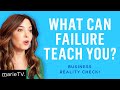 Learning from Failure: Why You’re Feeling Unsuccessful (and What to Do About It)