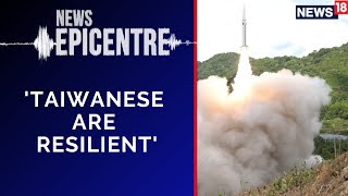 'Taiwanese Are Resilient' Says Taiwan Journalist | China | Taiwan News | News Epicentre | News18