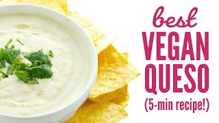 Vegan Queso Blanco in 5 Minutes! (So Creamy \u0026 Delicious!)