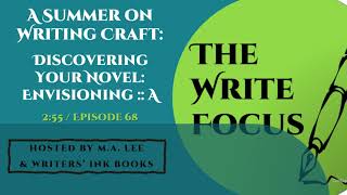 Summer Series / Envisioning A / Discovering Your Novel