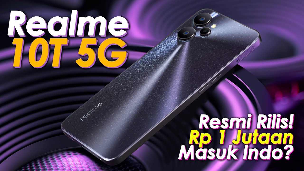 BAGUS, RP 1 JUTAAN UDAH 5G!!! Realme 10T 5G Resmi Rilis! Harga ...