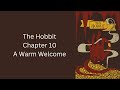 the hobbit ch. 10 a warm welcome by j.r.r. tolkien