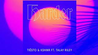 Tiesto & Kshmr ft. Talay riley Farder Remix