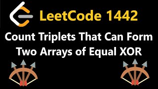 Count Triplets That Can Form Two Arrays of Equal XOR - Leetcode 1442 - Python