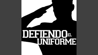 Defiendo El Uniforme