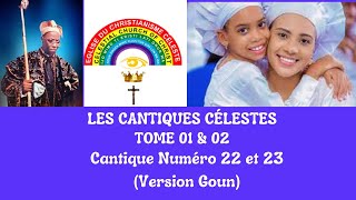 Cantique N° 22 et 23 │Les Cantiques Célestes Tome 1 et 2 .