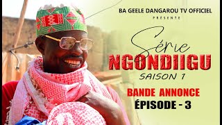 Série NGONDIIGU - saison 1 - Bande Annonce Episode 3