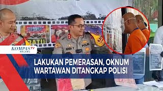 Peras Pengurus Ponpes Ratusan Juta Rupiah, Oknum Wartawan Ditangkap Polisi