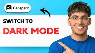 How to Switch Genspark to Dark Mode [2026 Full Guide]