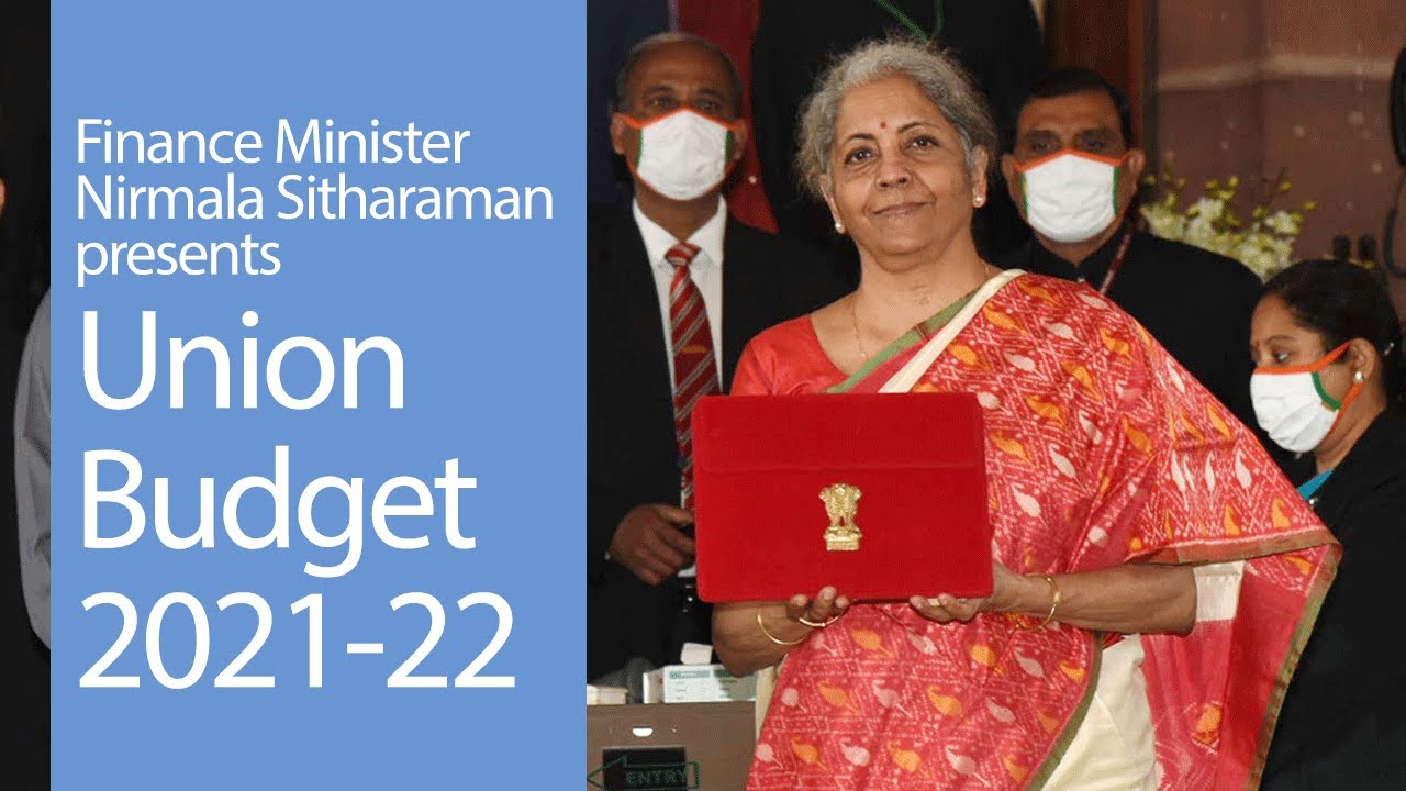 Finance Minister Shrimati Nirmala Sitharaman Presents Union Budget 2021 ...