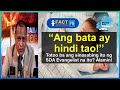 👉Hala! SDA Kulang sa LOGIC? Bata hindi Tao? | Narito ang banat ni Ka-Burnok