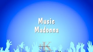 Music - Madonna (Karaoke Version)