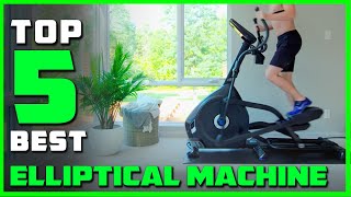Top 5 Best Elliptical Machines Review in 2023 - Which One Should You Buy?