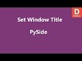 PySide Python Set Window Title