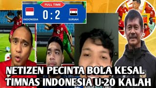 Natizen Pecinta bola kesal atas kekalahan Timnas U-20 Indonesia@pecintabolasejati