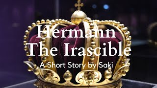 Hermann the Irascible by Saki: English Audiobook with Text on Screen, Classic Short Story Fiction