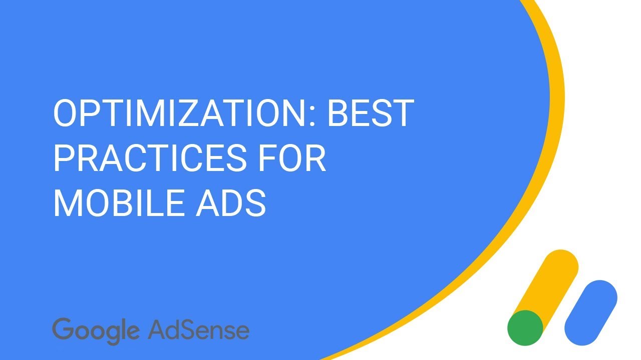 Optimization: Best Practices For Mobile Ads - YouTube