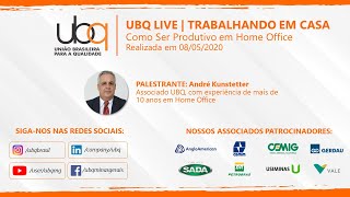 UBQ LIVE - Trabalhando em Casa: Como ser Produtivo em Home Office