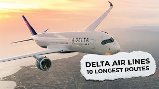 Up To 17 Hours: Delta Air Lines’ 10 Longest Routes