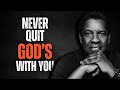 NEVER QUIT! GOD WILL MAKE A WAY - Best Motivational Speech Inspired by Denzel Washington