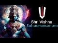 vishnu sahasranamam fist vishnu sahasranamam vishnu sahasranamam stotram