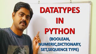 DATATYPES IN PYTHON | PYTHON DATA TYPES | NUMERIC | DICTIONARY | BOOLEAN | SET | SEQUENCE TYPE