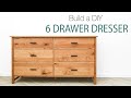 Build a Beautiful 6 Drawer Dresser