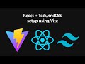 React + TailwindCSS Setup using Vite