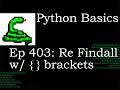 Python Basics Re Findall with {} brackets