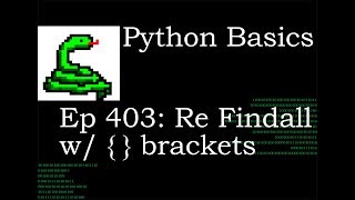 Python Basics Re Findall with {} brackets