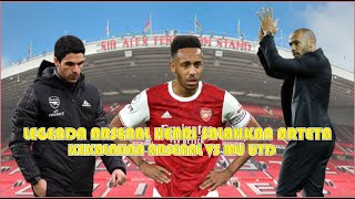 Arsenal VS Manchester United- Kalah Lagi😭 Henri Salahkan Arteta😡 Arteta Angkat Bicara😱