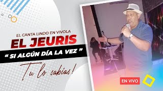 Jeuris - Si algún día la ves (EN VIVO)