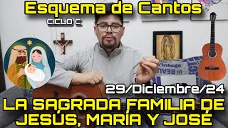 Esquema de Cantos para LA SAGRADA FAMILIA ✨🎄 29 de Diciembre, 2024 - Cantos para la Misa [CICLO C]⛪🎶