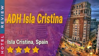 ADH Isla Cristina hotel review | Hotels in Isla Cristina | Spain Hotels