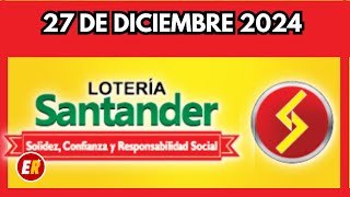 Resultado LOTERIA DE SANTANDER  VIERNES 27 de diciembre de 2024 💫✅💰