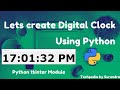 Create Digital Clock with Python | Python tkinter |Learn Python from scratch | Techpedia by Surendra