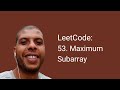 LeetCode: 53. Maximum Subarray Javascript Solution