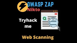 Web Scanning walkthrough tryhackme ( NIkto, owasp-zap, zaproxy )