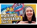 ROTEIRO UNIVERSAL STUDIOS | PARTE 4 | HOLLYWOOD, SPRINGFIELD, KIDZONE E WORLD EXPO