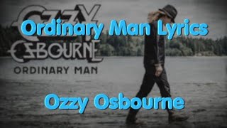 Ordinary Man - Ozzy Osbourne Featuring Elton John Lyrics