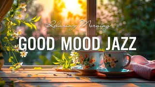 Morning May Jazz - Instrumental Relaxing Jazz Music & Smooth Symphony Bossa Nova for Good mood