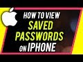 How to See Saved Passwords on iPhone