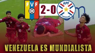 VENEZUELA 2-0 PARAGUAY Así fue la clasificación de LA VINOTINTO al MUNDIAL SUB-17